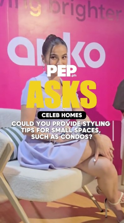 #PEPasks Anne Curtis for styling tips for small-space residences
