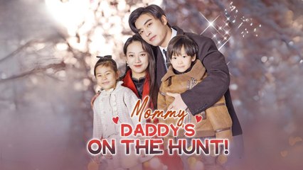 Mommy, Daddy's on the Hunt