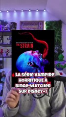 La série vampire HORRIFIQUE à BINGE-WATCHER sur Disney+ : THE STRAIN 😱