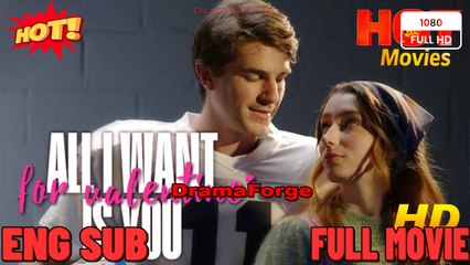 All I Want for Valentines Is You Full Movie HD- Drama ShortFilms Hot