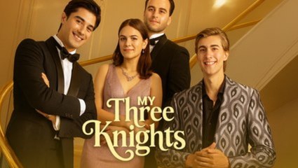 My Three Knights (2025) - FULL - Dramabox