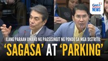 'Sagasa' at 'parking': Ilang paraan umano ng pagsisingit ng pondo | GMA Integrated News