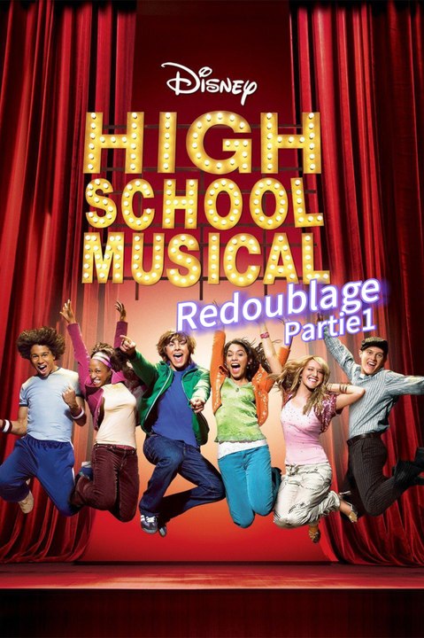 Redoublage de High school Musical ou je retrouve Zac Efron
