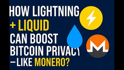 How Lightning + Liquid Make Bitcoin More Private (Almost Like Monero)