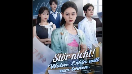 Stör nicht! Wahre Erbin will nur lernen Film