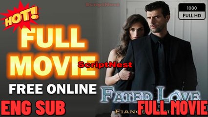 Fated Love with My Fiancé's Uncle Full Movie HD - Best Drama ShortFilms Hot Romantic Love