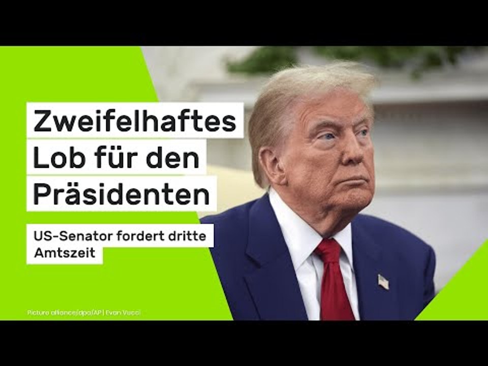 Donald Trump: Zweifelhaftes Lob für den Präsidenten - US-Senator fordert dritte Amtszeit