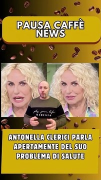 Antonella Clerici parla apertamente del suo problema di salute