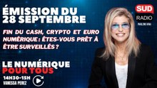 Fin du Cash, crypto et euro numérique : êtes-vous prêt à être surveillés ?