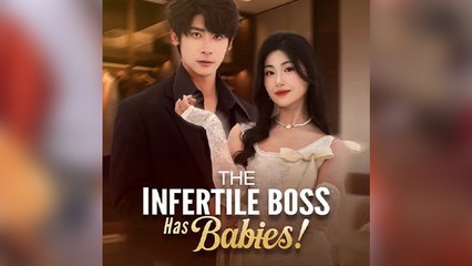 The Infertile Boss Has Babies - (2025) Full Movie | HD | English Sub