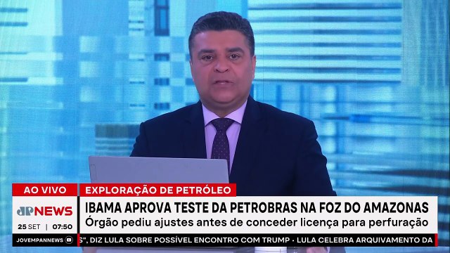 Ibama aprova teste da Petrobras na Foz do Amazonas