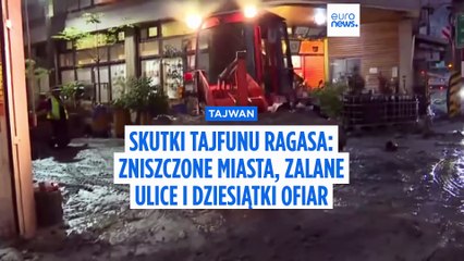 Tajfun Ragasa spustoszył region – dziesiątki ofiar na Tajwanie i Filipinach