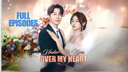 Under My Nose Over My Heart - Full HD Movie [English Sub] | Watch Till The End