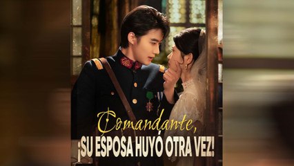 Comandante, ¡Su Esposa Huyó Otra Vez! (Doblado)