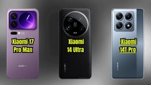 Xiaomi 17 Pro Max vs Xiaomi 14 Ultra VS Xiaomi 14T Pro