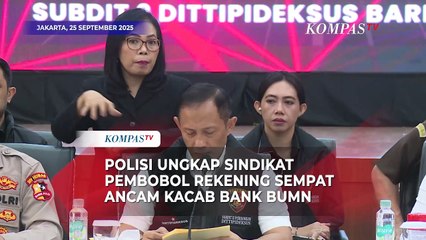Polisi Ungkap Sindikat Pembobol Rekening Dormant Rp204 M Sempat Ancam Kacab Bank BUMN
