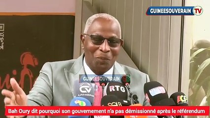 Pourquoi le gouvernement BAH Oury n'a t-il pas démissionné après le référendum du 21 septembre 2025?