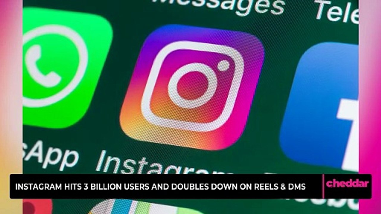 Instagram Hits 3 Billion Users and Doubles Down on Reels & DMs