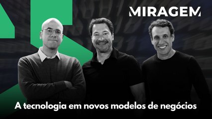 IA no controle: mais estratégia e menos operação | MIRAGEM PODCAST - 25/09/2025
