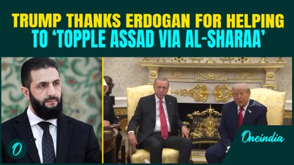 Trump Heaps Praises Erdogan For Assad’s Fall; Thanks Erdogan For Using Al-Sharaa to TOPPLE Assad