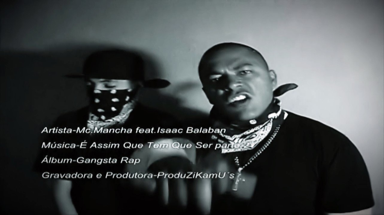 É Assim Que Tem Que Ser (Pt.2) - Mc.Mancha Gangsta Rap Brazil