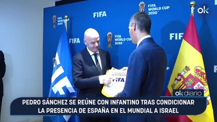 Pedro Sánchez se reúne con Infantino tras condicionar la presencia de España en el Mundial a Israel