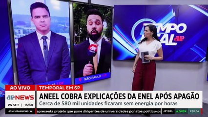 Aneel cobra explicações da Enel SP sobre demora para restabelecer energia | TEMPO REAL
