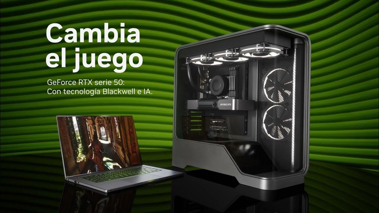 Nuevas GeForce RTX Serie 50