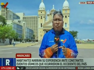 Zulianos narran su experiencia ante los eventos sísmicos ocurridos en la región