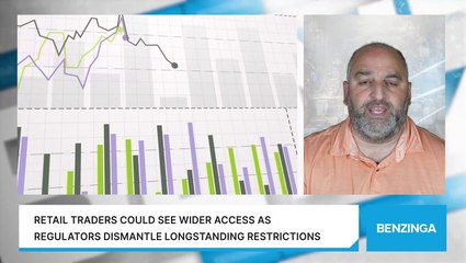 Retail Traders Could See Wider Access As Regulators Dismantle Longstanding Restrictions