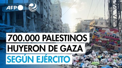 Ejército israelí dice que 700.000 palestinos huyeron de Ciudad de Gaza