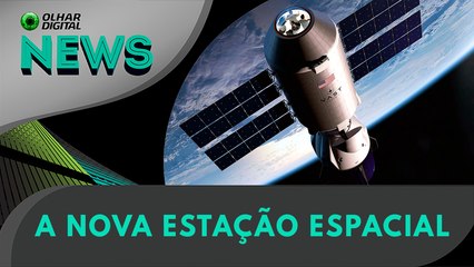 Conheça a nova Estação Espacial! | 25/09/2025