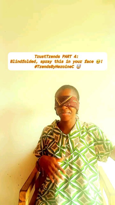 TrustTrends PART 4: Blindfolded, spray this in your face 🤨! #TrendsByHeroineC 🤯#fyp#Whattowatch#Viral#2025