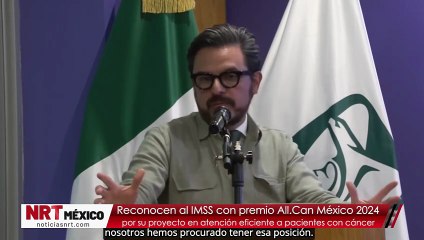 Reconocen al IMSS con el premio All.Can México 2024 por su proyecto en atención eficiente a pacientes con cáncer