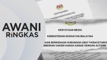 AWANI Ringkas: Tiada bukti saintifik
