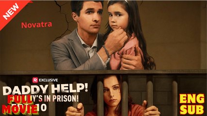 Daddy Help! Mommys In Prison (NEW) - FULL [Eng Sub]