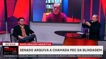 SENADO ARQUIVA PEC DA BLINDAGEM APÓS REAÇÃO NEGATIVA | VISÃO CRÍTICA - 25/09/2025