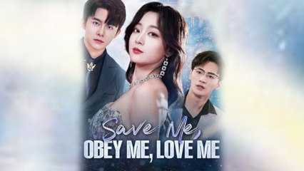 Save Me Obey Me Love Me