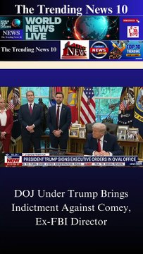 DOJ Under Trump Brings Indictment Against Comey, Ex-FBI Director #News