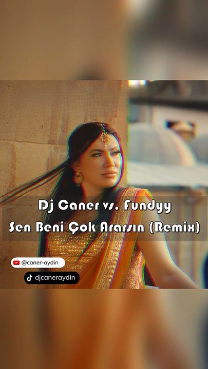 Dj Caner vs. Fundyy - Sen Beni Çok Ararsın (Remix)