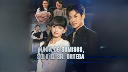 Nada De Sumisos, Solo El Sr. Ortega Completo