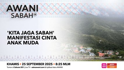 AWANI Sabah+: Kita jaga Sabah manifestasi cinta anak muda