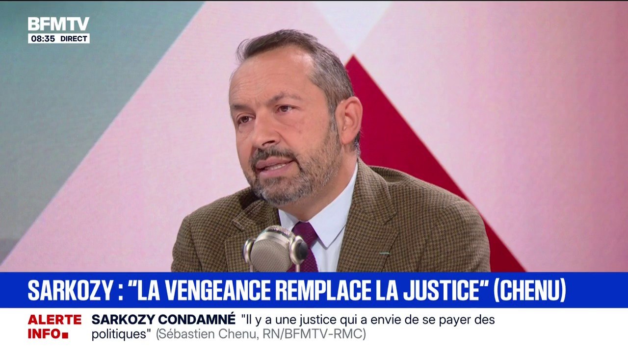 Condamnation de Nicolas Sarkozy: "Certains magistrats veulent se payer des politiques", selon Sébastien Chenu, vice-président du RN