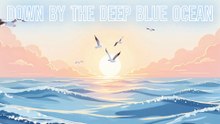 🎵 Down by the Ocean Blue 🌊 | Fun Kids Dance Song with Dolphins & Mermaids! 🐬🧜‍♀️