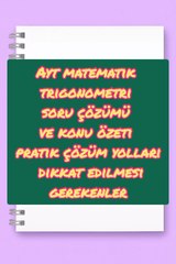 Ayt matematik trigonometri soru çözümü ve konu özeti pratik çözüm yolları dikkat edilmesi gerekenler