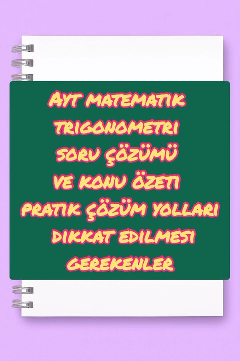 Ayt matematik trigonometri soru çözümü ve konu özeti pratik çözüm yolları dikkat edilmesi gerekenler