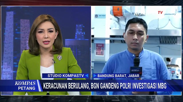 KLB Keracunan MBG, BGN Cek SPPG Cijambu di Bandung Barat | KOMPAS PETANG