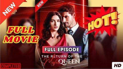 The Return of Mafia Queen (2025) - FULL & DETAILED VERSION