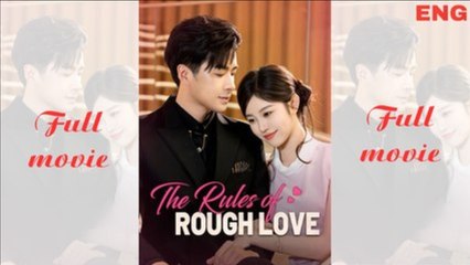 The Rules Of Rough Love