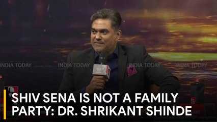 I accidentally came into politics, never wanted to: Shiv Sena MP Shrikant Shinde